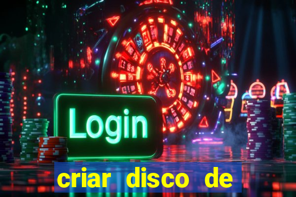 criar disco de boot windows